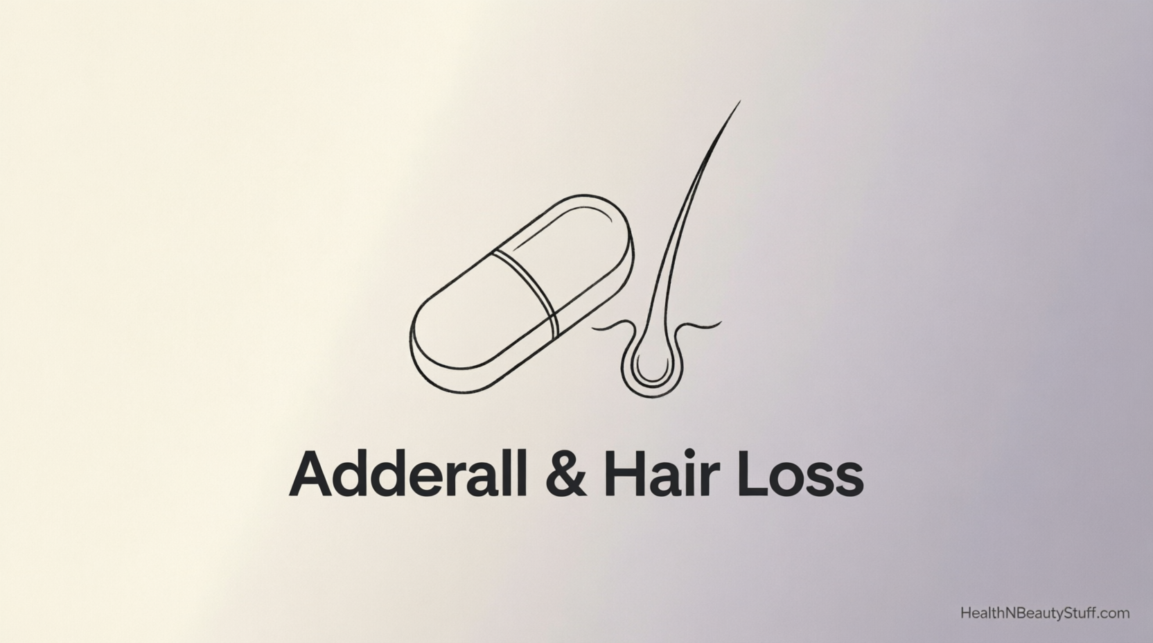 Does Adderall Cause Hair Loss? Complete Answer Guide