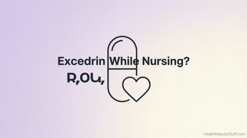 can you take excedrin while breastfeeding